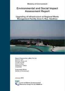 Environmental and Social Impact Assessment Report – Upgrading of infrastructure at Regional Waste Management Facility Zone II, Raa, Vandhoo