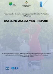 Baseline Assessment Report – Groundwater Resource Management and Aquifer Protection in Maldives