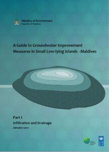 A Guide to Groundwater Improvement Measures in Small Low-lying Islands – Maldives