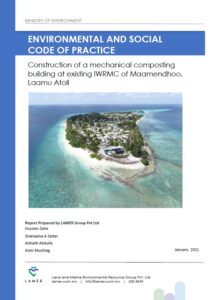 ESCP – Construction of a mechanical composting building at existing IWRMC of Maamendhoo, Laamu Atoll