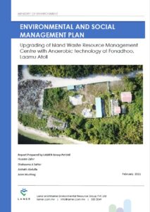 ESMP – Upgrading of Island Waste Resource Management Centre with Anaerobic technology at Fonadhoo, Laamu Atoll