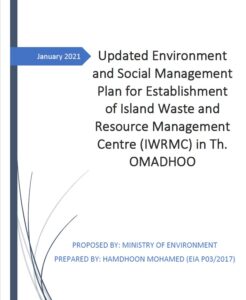 Updated ESMP – Establishment of Island Waste and Resource Management Centre (IWRMC) in Th. Omadhoo
