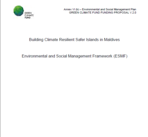 Building Climate Resilient Safer Islands in Maldives – Environmental and Social Management Framework
