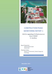 Construction Phase Monitoring Report 1 under ESIA for upgrading of Zone II RWMF at R. Vandhoo
