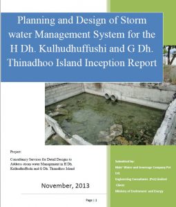 Planning and Design of Storm water Management System for the Hdh. Kulhudhuffushi and Gdh. Thinadhoo Island Inception Report