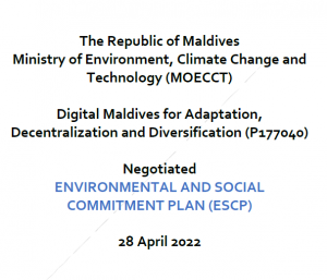 Environmental and Social Commitment Plan – Digital Maldives for Adaptation, Decentralization and Diversification Project (P177040)
