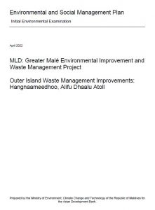 Initial Environmental Examination – Outer Island Waste Management Improvements: Hangnaameedhoo, Alifu Dhaalu Atoll