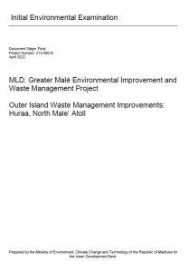Initial Environmental Examination – Outer Island Waste Management Improvements: Huraa, North Male’ Atoll