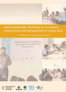 Multi-Stakeholder Workshop On Ecosystem Conservation And Management In Laamu Atoll