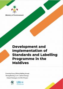 Development and Implementation of Standards and Labelling Programme in Maldives-LCEI-2019