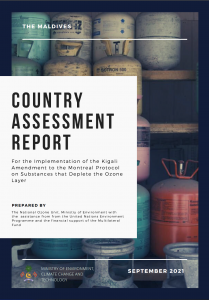Maldives Country Assessment Report for the Implementation of the Kigali Amendment to the Montreal Protocol on Substances that Deplete the Ozone Layer