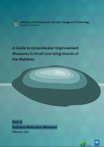 A Guide to Groundwater Improvement Measures in Small Low-lying Islands of the Maldives: Part II – Pollution Reduction Measures