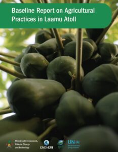 Baseline Report On Agricultural Practices in Laamu Atoll