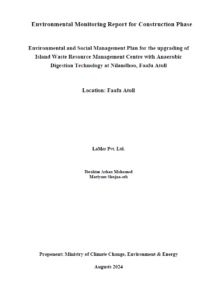 Environmental and Social Monitoring Report for Construction Phase  Upgrading of F. Nilandhoo Waste and Resource Management Centre