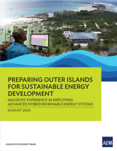 Maldives’ Experience In Deploying Advanced Hybrid Renewable Energy Systems