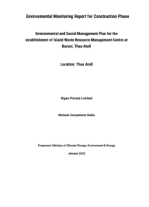 Environmental and Social Management Plan for the proposed establishment of Island Waste and Resource Management Centre at Th. Buruni
