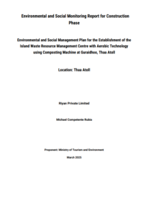 Environmental and Social Monitoring Report for construction phase of Th. Guraidhoo Waste and Resource Management Centre