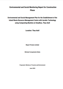 Environmental and Social Monitoring Report for the establishment of Th. Omadhoo Waste and Resource Management Centre